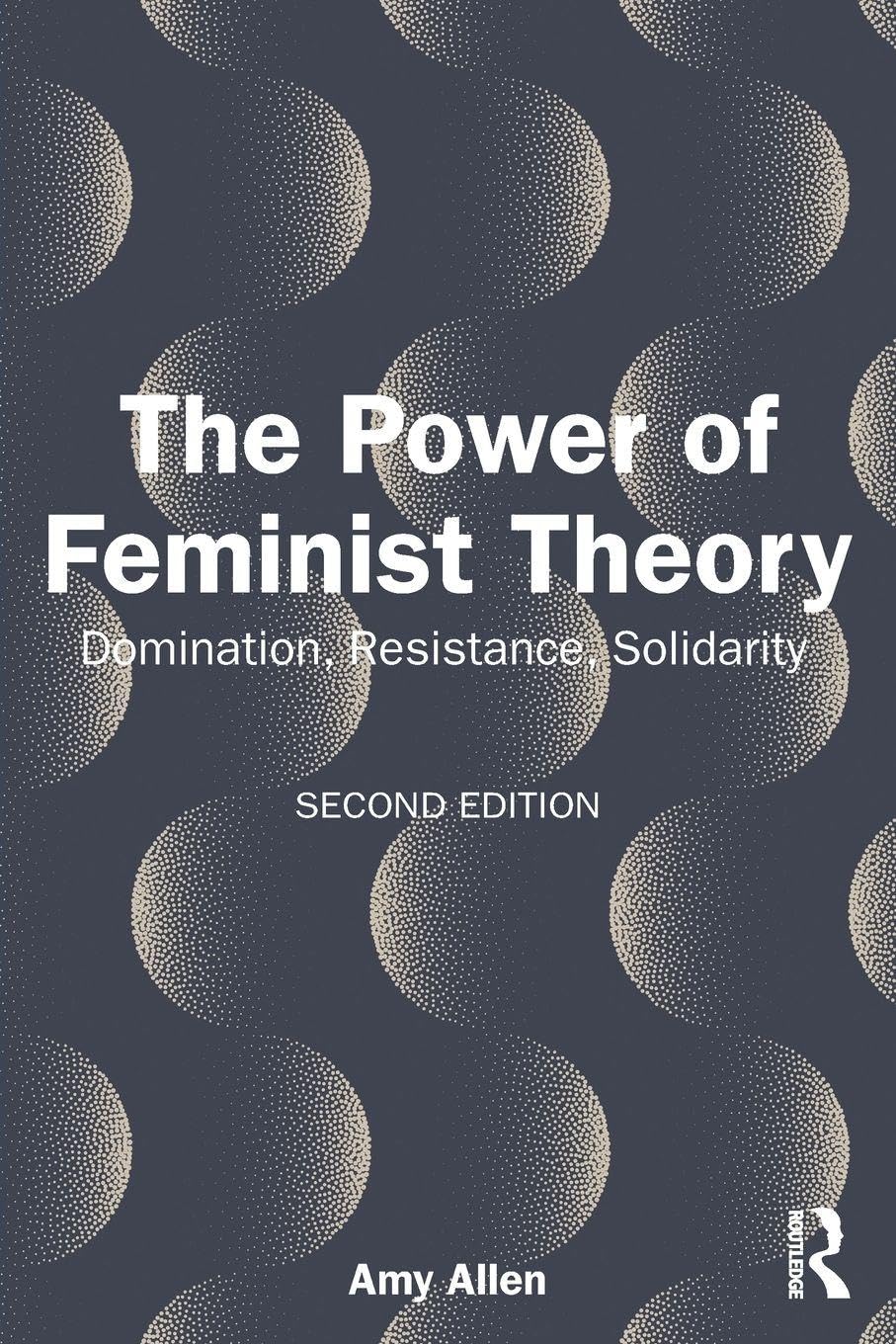The Power of Feminist Theory by Amy Allen - 9781032937304