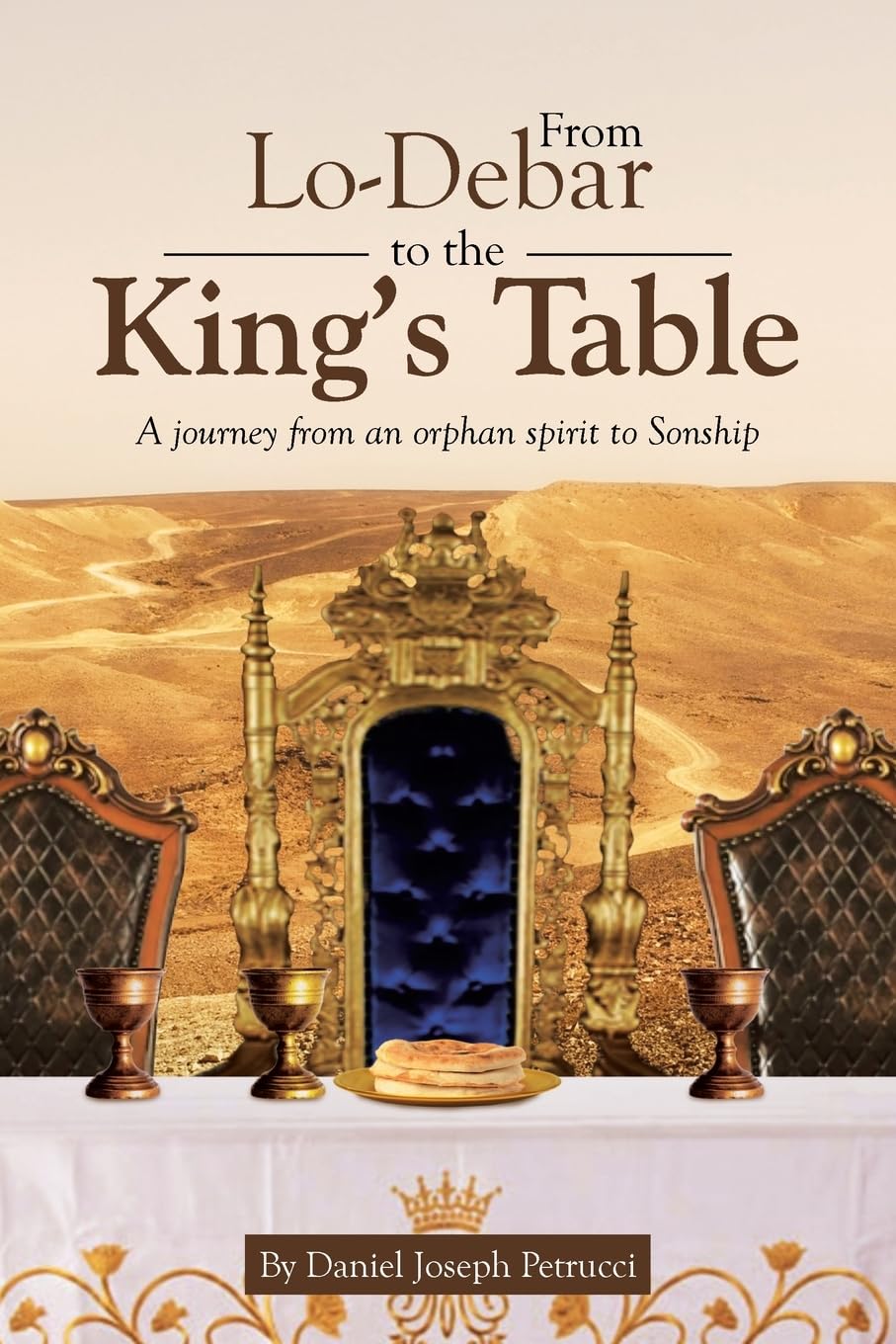 From Lo-Debar to the King's Table: A journey from an orphan spirit to Sonship