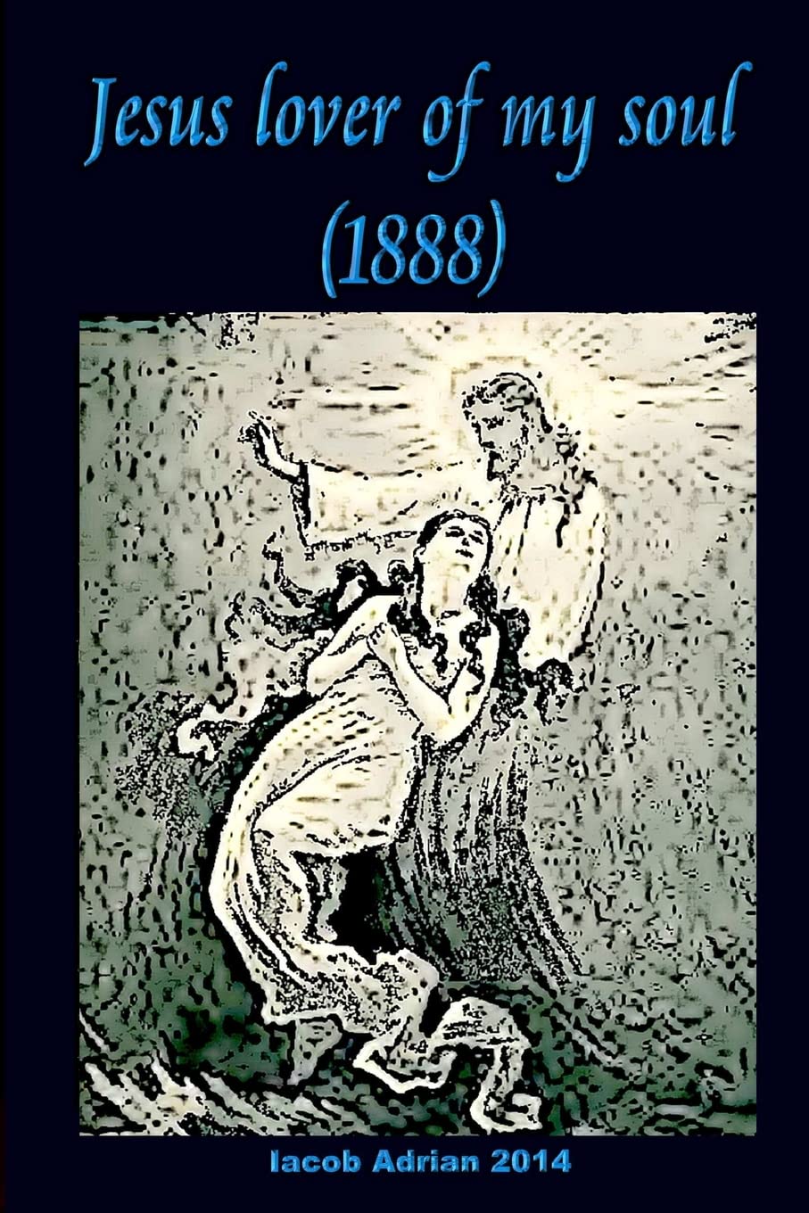 Jesus lover of my soul (1888)