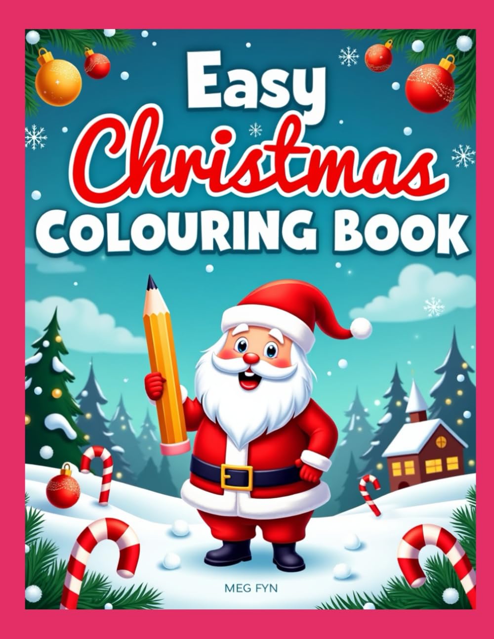 Easy Santa-Christmas Colouring Book (The Christmas Colouring book Series)