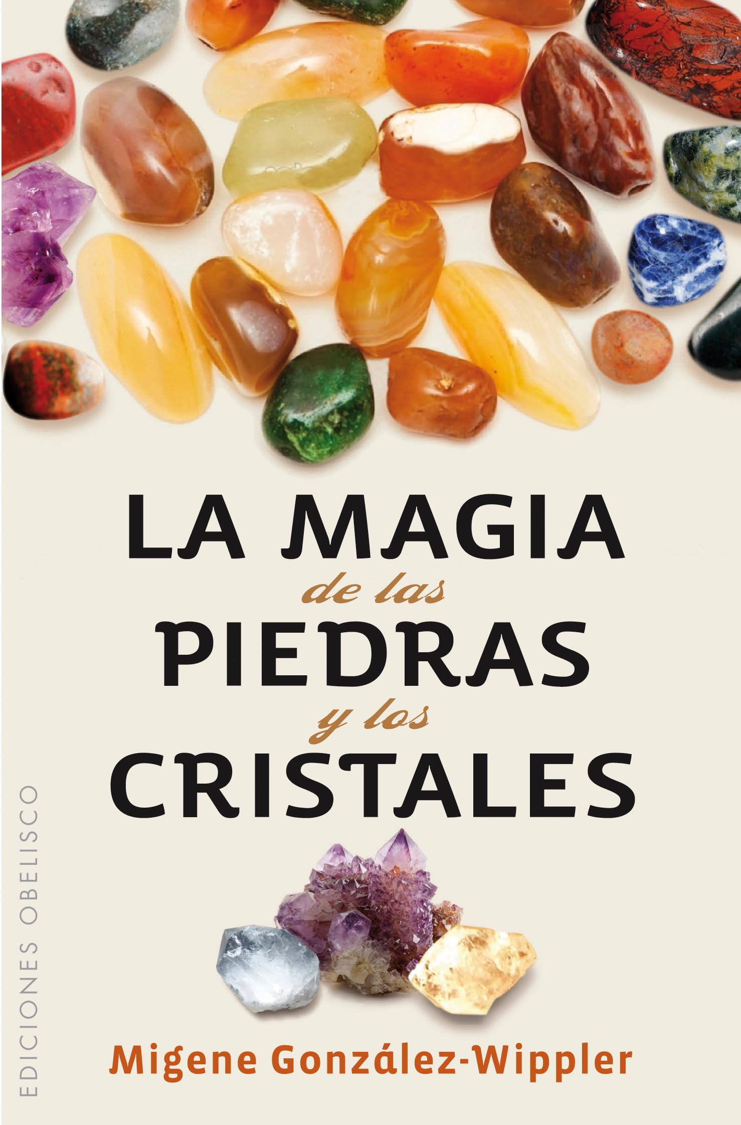 La magia de las piedras y los cristales (Bolsillo) (Spanish Edition)