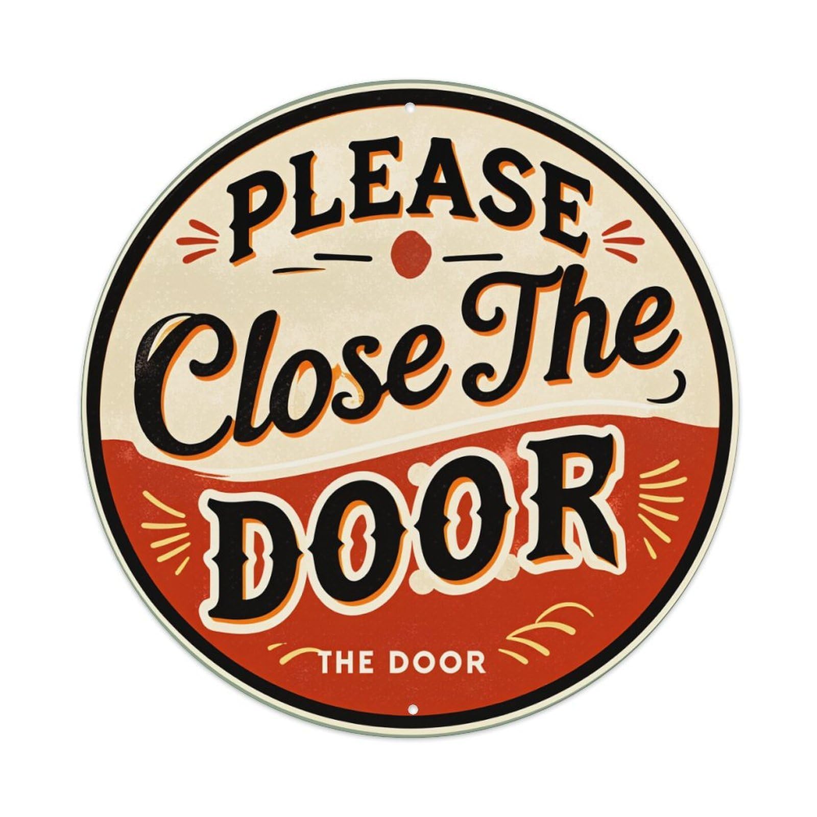 Please Close The Door Round Tin Sign Vintage Style Metal Sign Home Bar Garden Wall Plaque Decor Metal Poster 8x8 Inch
