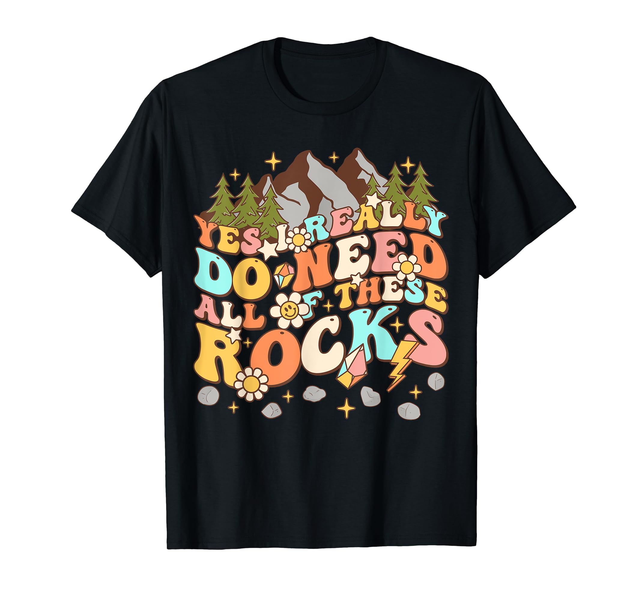 Funny Geologists Mineral Collectors Rock HobbyistsRock Geology Earth Scientists Geologists Mineral Collectors T-Shirt