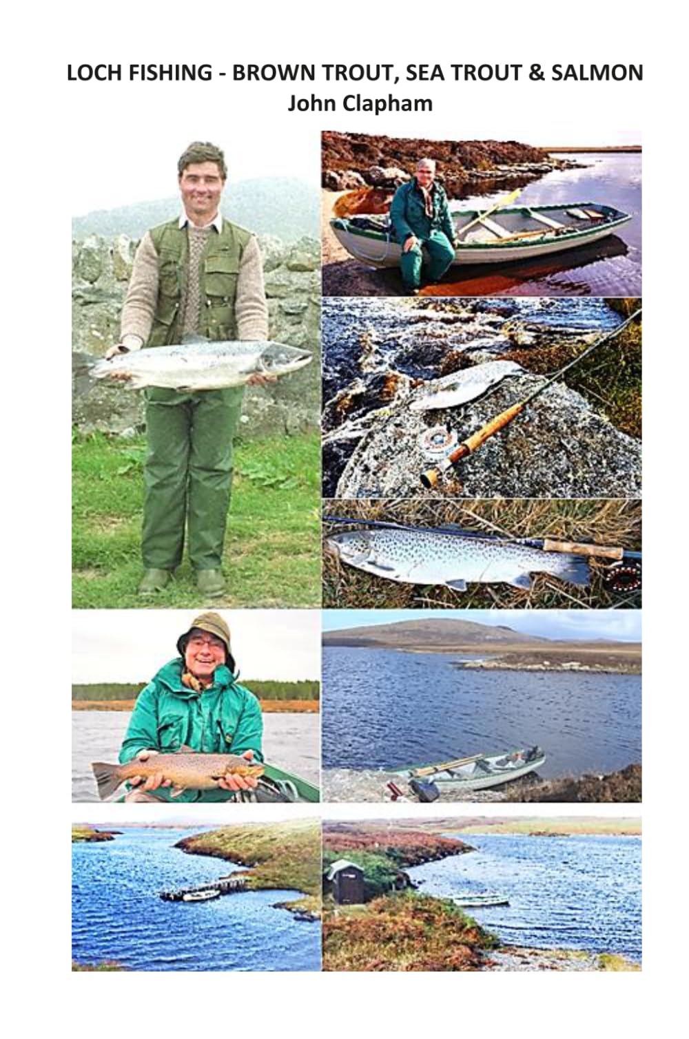 LOCH FISHING - BROWN TROUT, SEA TROUT & SALMON (3RD EDITION)