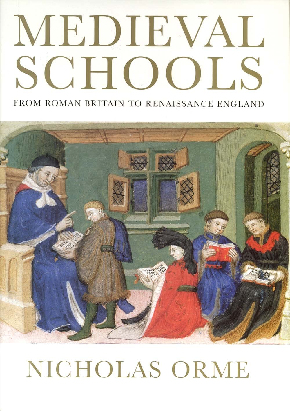 Medieval Schools – From Roman Britain to Tudor England: Roman Britain to Renaissance England
