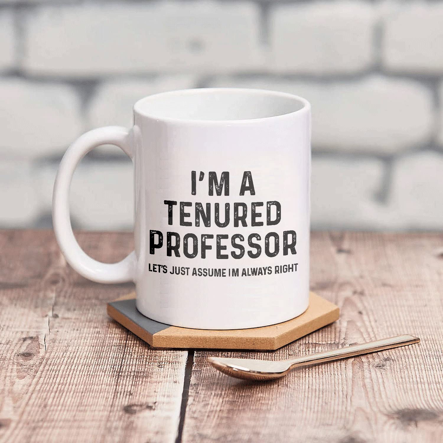 Divertente tazza regalo per professore con scritta I'm A Tenured Professor I Cant Fix Stupid