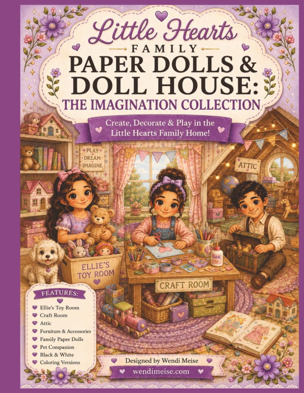 Little Hearts Family Paper Dolls & Doll House: The Sweet Dreams Collection: A Cut-and-Play Doll House Workbook Featuring Family Paper Dolls & Outfits, ... fun filled with imagination and heart.)