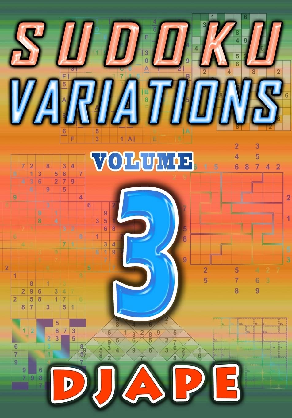 Sudoku Variations: Volume 3 (Sudoku Variations Books)