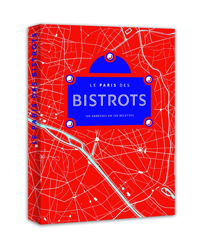 Paris bistrot: Le livre