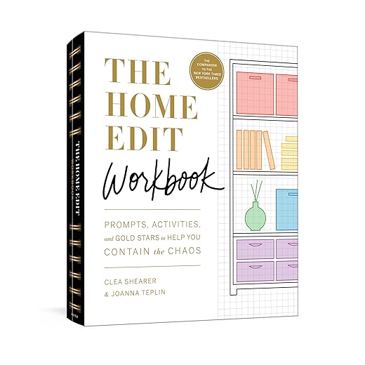 The Home Edit Workbook: Prompts, Activities, and Gold Stars to Help You Contain the Chaos