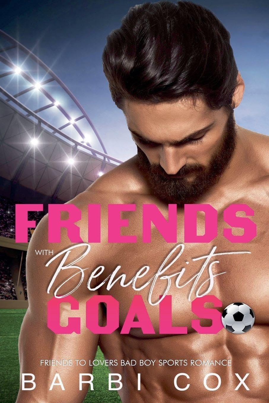 Friends with Benefits Goals: 4 (Romance Goals)