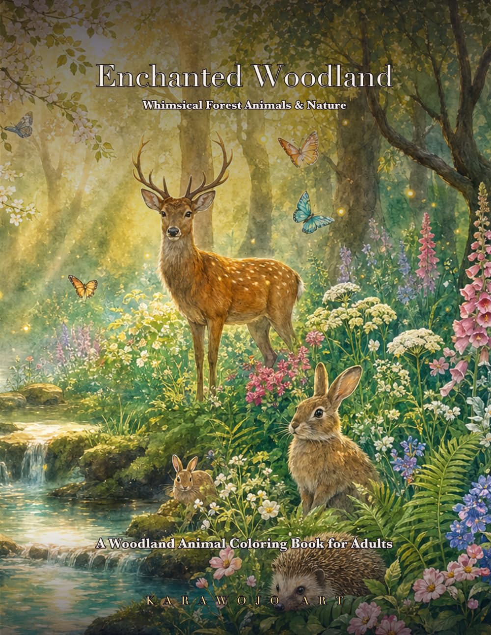 Enchanted Woodland: A Woodland Animal Coloring Book for Adults — Whimsical Forest Creatures & Nature