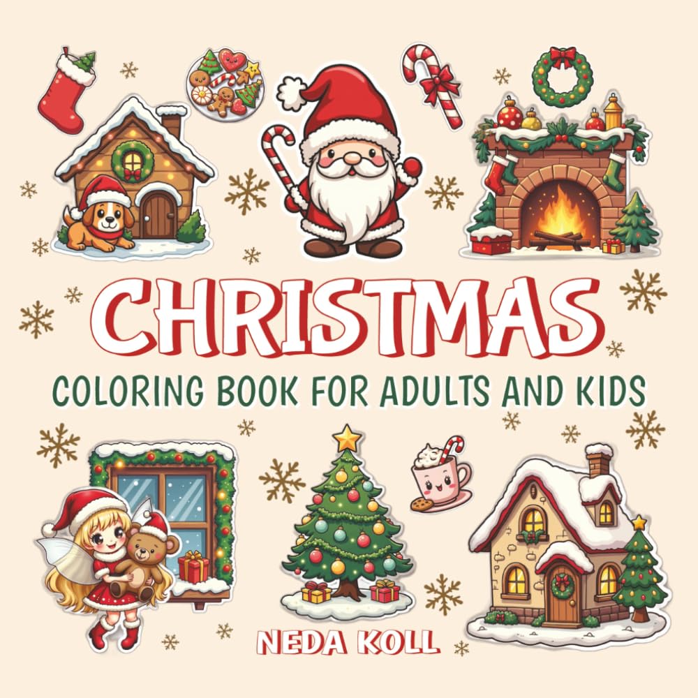 Christmas Coloring Book for Adults and Kids: 40 Festive Illustrations of Winter Wonderland with Santa, Dwarfs, Fairies, and Festive Scenes