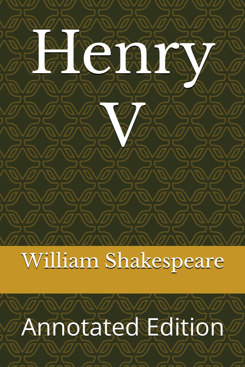 Henry V: Annotated Edition