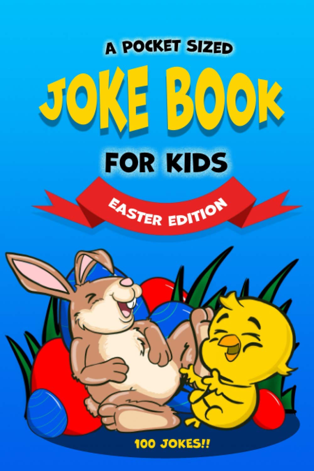A Pocket Sized Joke book for Kids Easter Edition: Easter Joke Book gift for kids