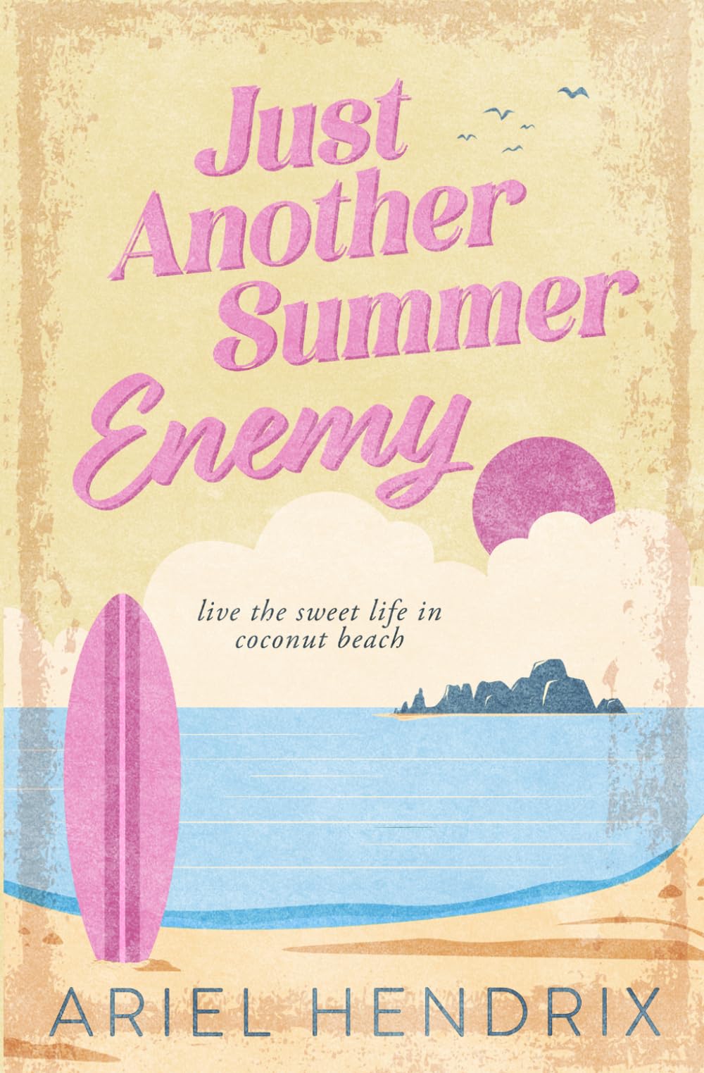 Just Another Summer Enemy: a small town, enemies to lovers, step brother summer beach romcom (Beach Reads)