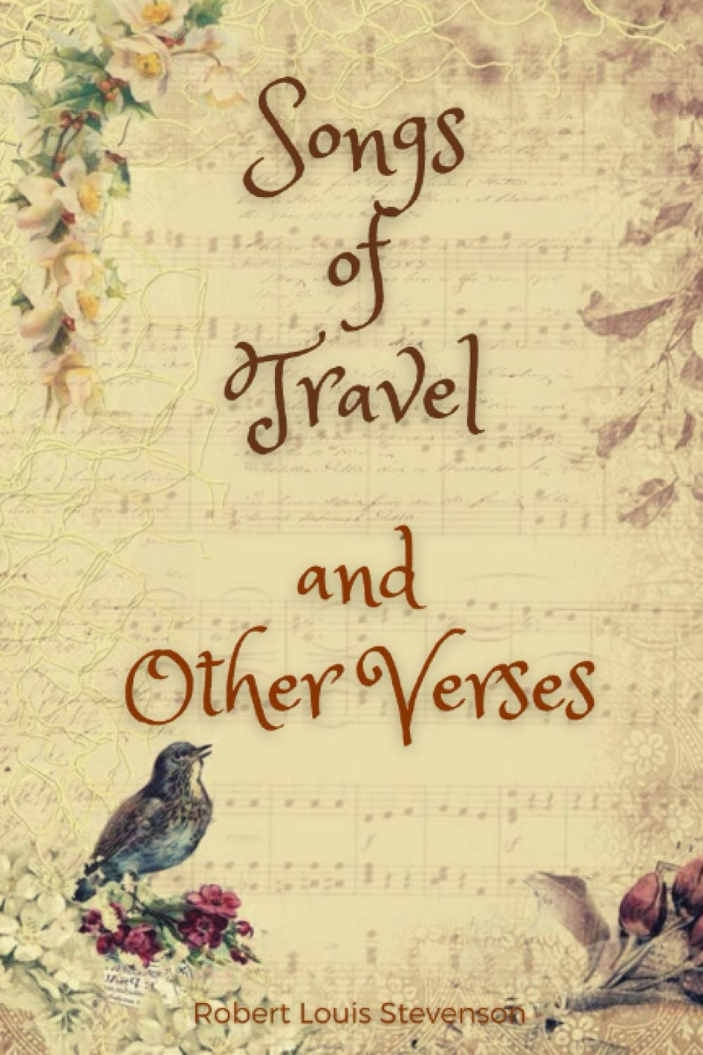 Songs of Travel and Other Verses: Original Classics and Annotated