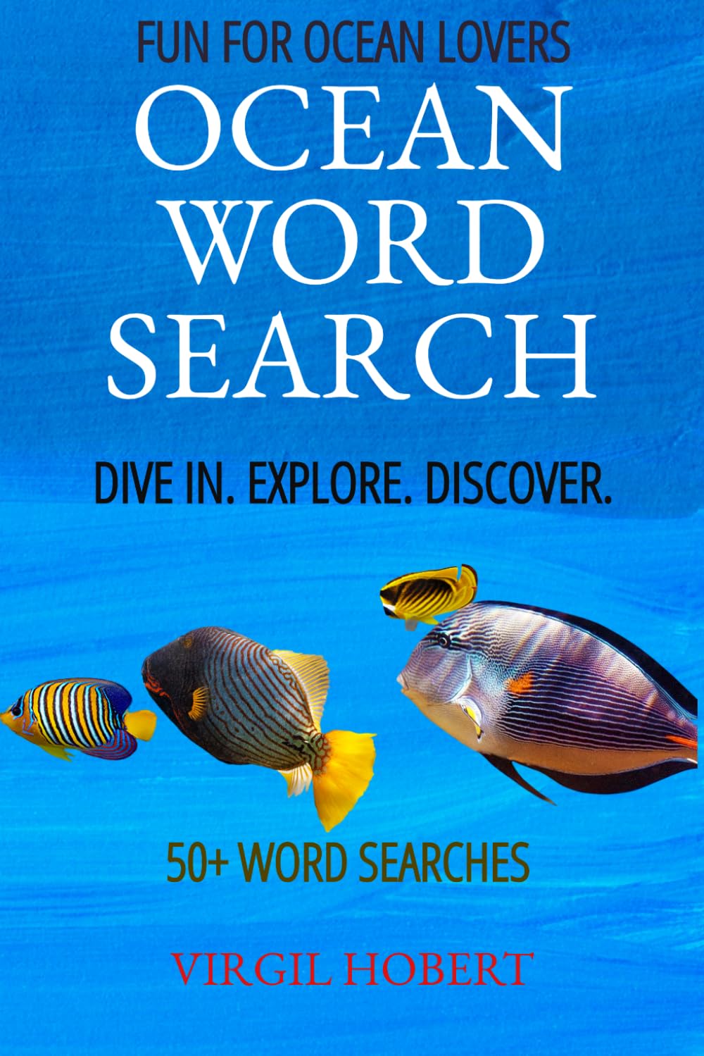Fun For Ocean Lovers | Ocean Word Search | Dive In. Explore. Discover.