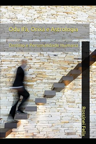 Odu Ifá, Orixá e Astrologia: Destino e Personalidade Humana