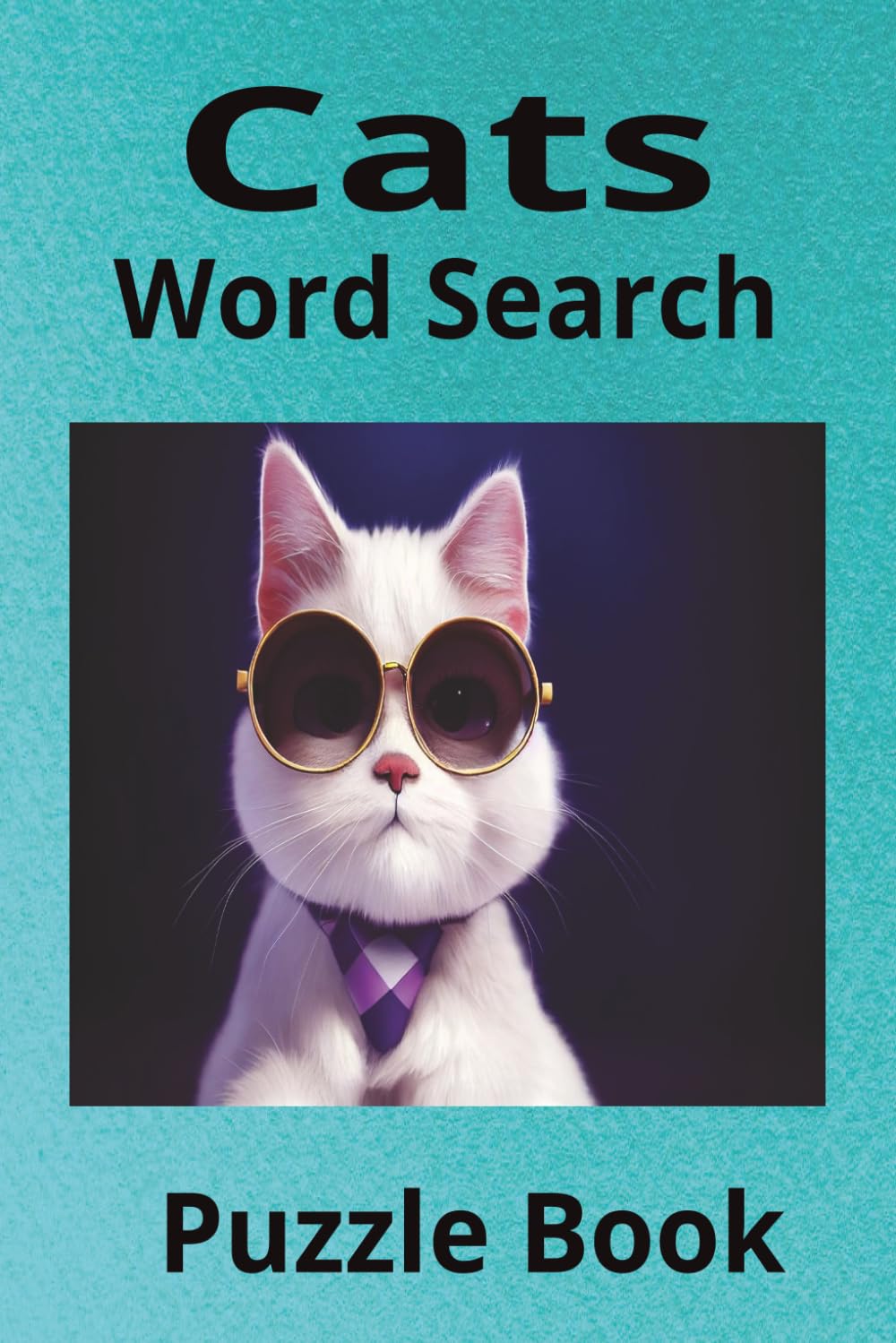 Cat Word Search Puzzle Book: Fun and Relaxing Cat Puzzles | 6x9 Inches | 50+ Puzzles | Great Gift Idea