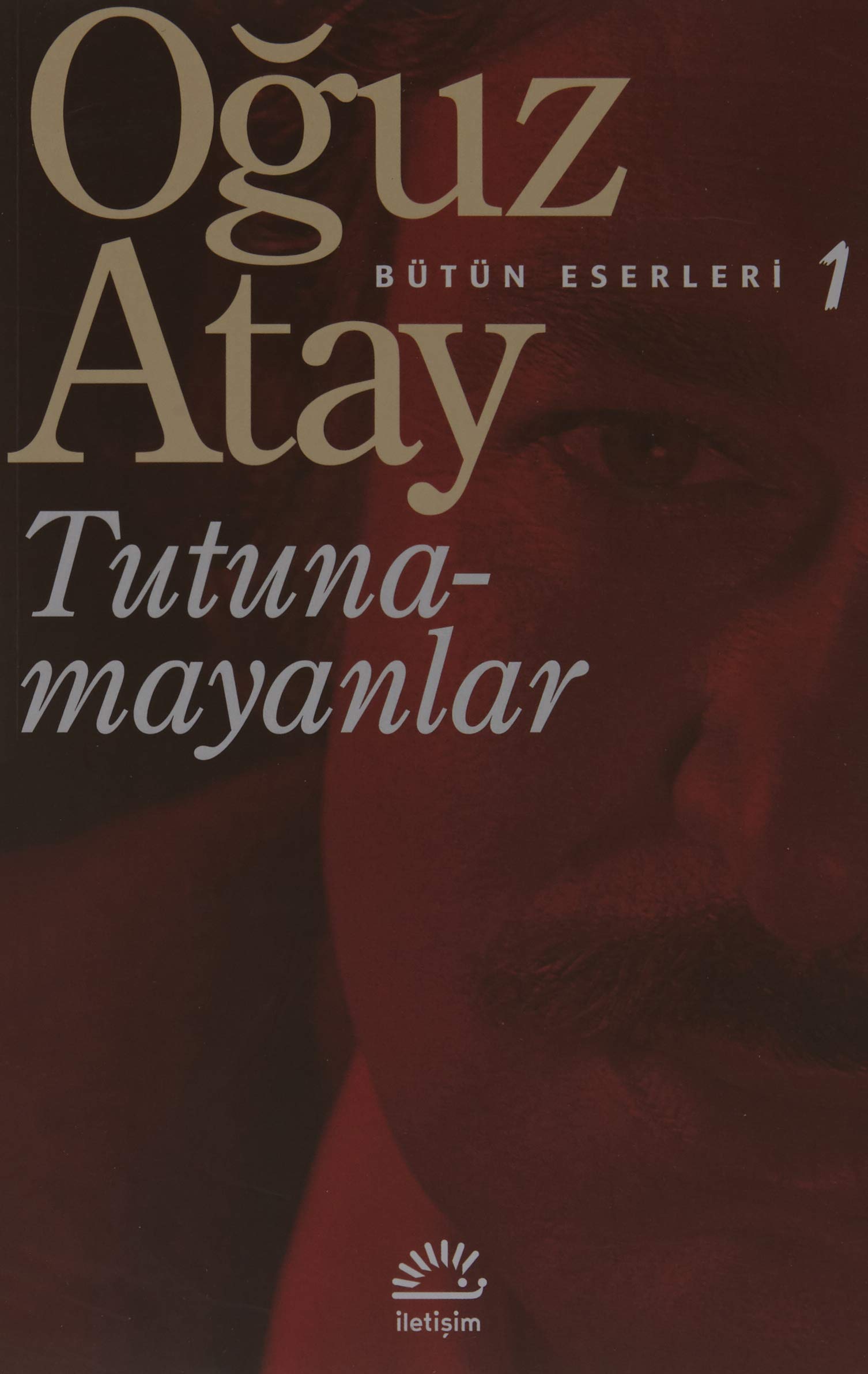 Tutunamayanlar: Bütün Eserleri - 1 Paperback – Facsimile, 1 July 2016