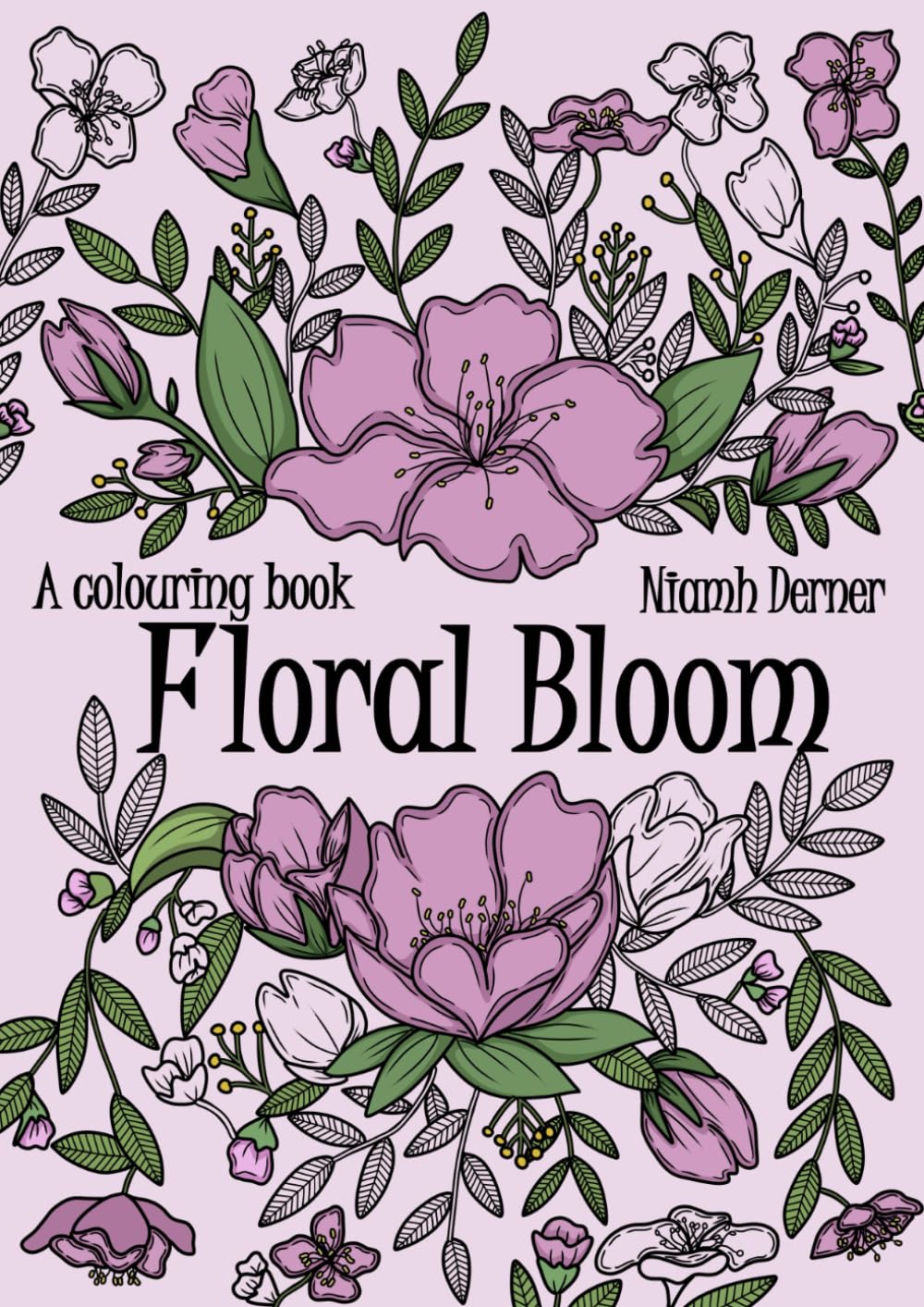 Floral Bloom: A Niamh Derner Art Colouring Book