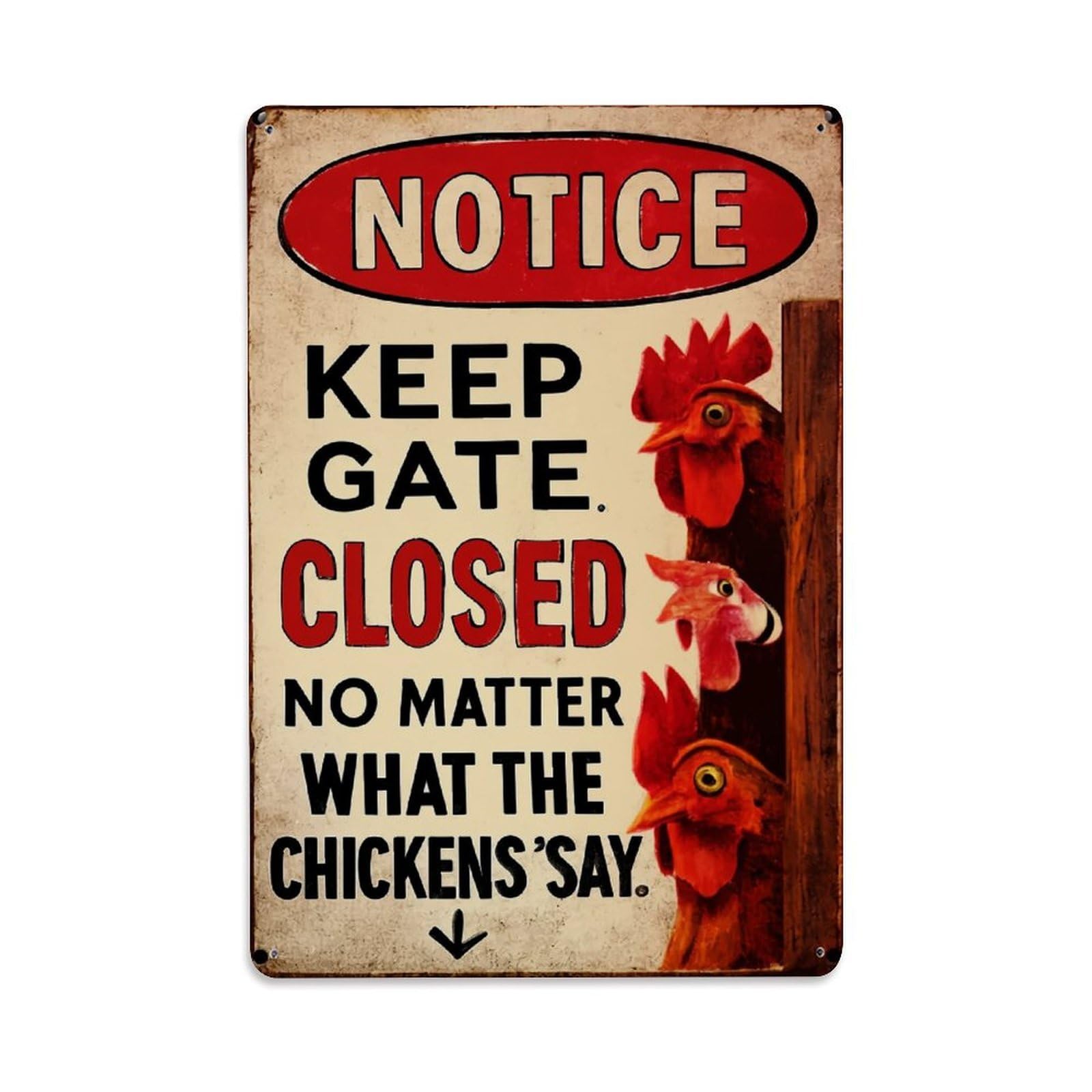 Jdfenggu Vintage Notice Keep Gate Closed Chickens Say Retro Metal Tin Sign, Decor Art Poster For Bar, Home, Man Cave, Kitchen, Laundry Room Gift 8X12inch