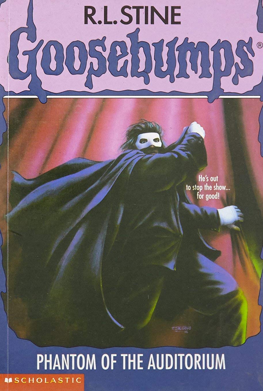 Goosebumps: Phantom of the Auditorium Stine, R L