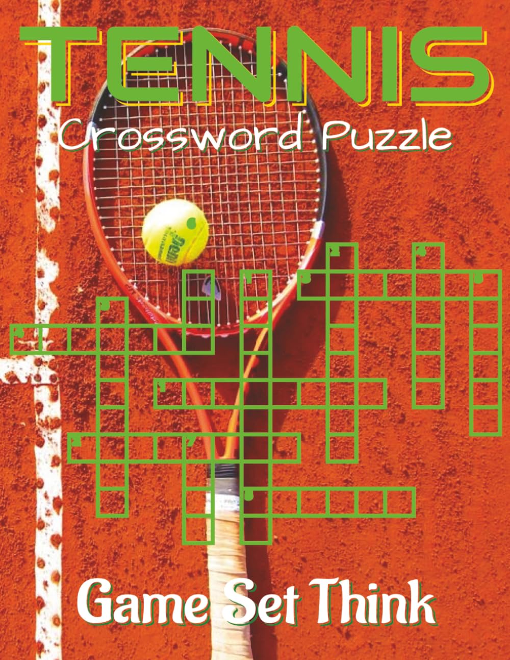 Tennis Crossword Puzzle Book - large print: Crossword Puzzles with Clear, Easy-to-Read Clues on Tennis Terms, Players & Tournaments | 8.5x11 inches, ... tennis lovers seeking a relaxing challenge.