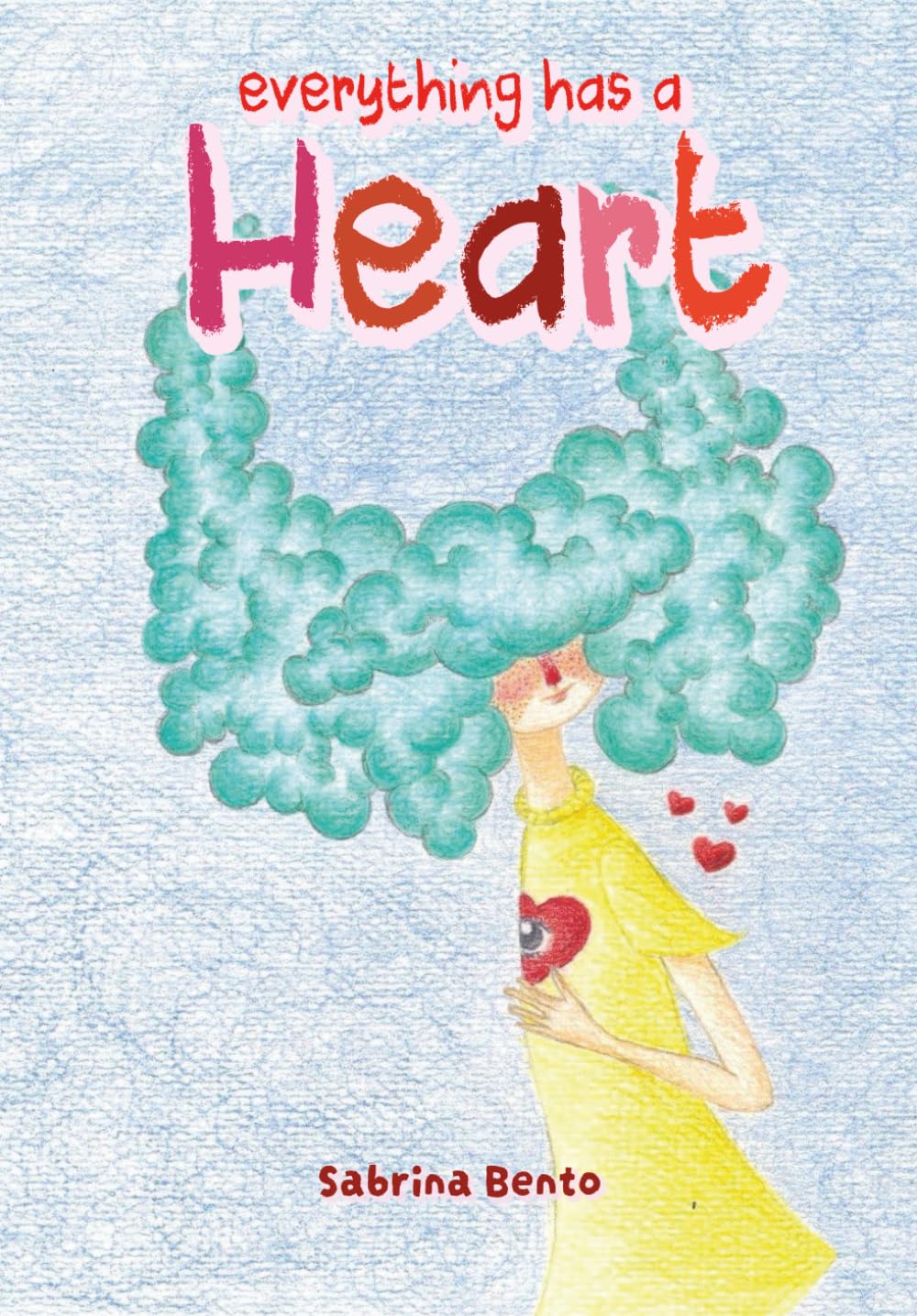 Everything has a heart