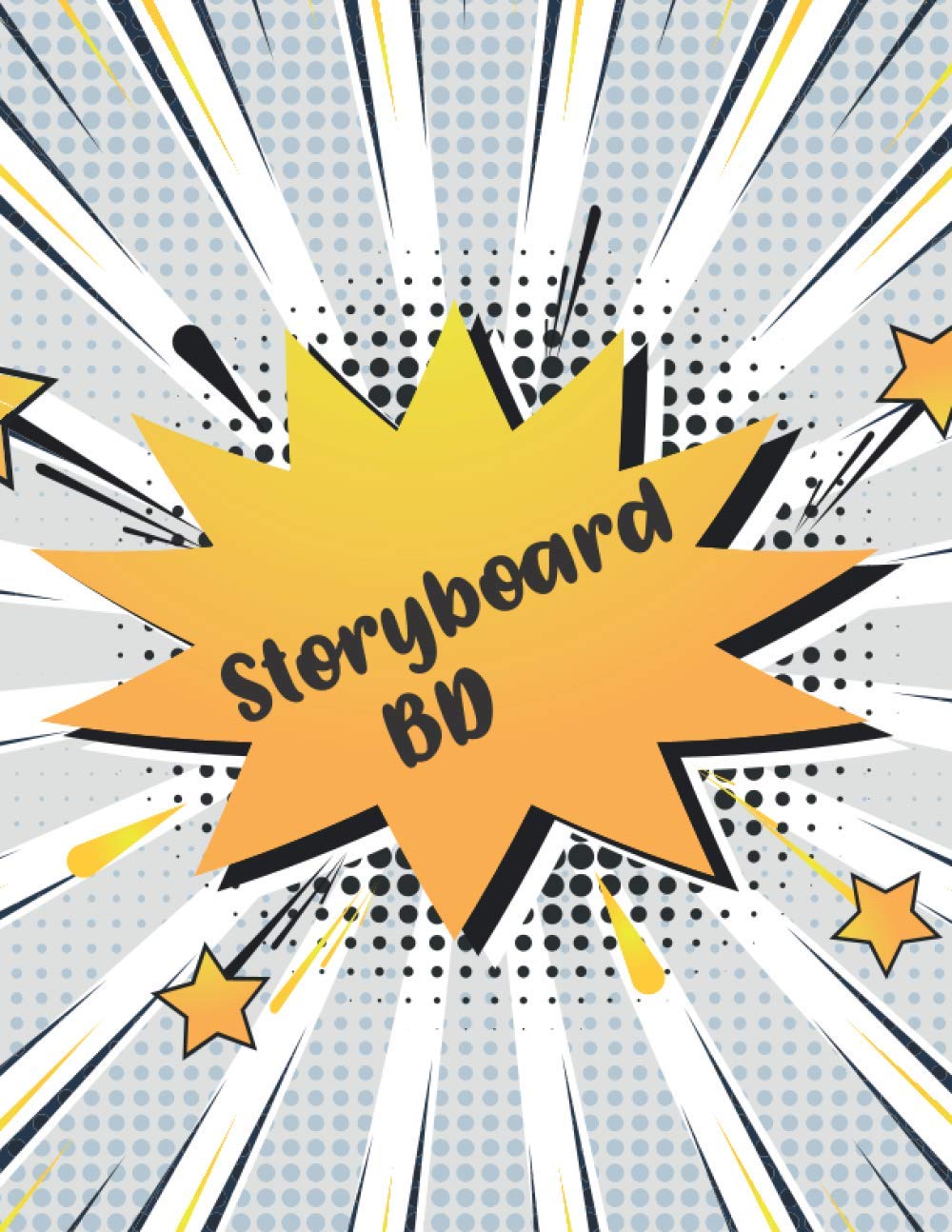 STORYBOARD BD: 100 pages avec 3 scènes pour illustrer et écrire un scenario, , Cahier Dessin manga et Bande dessinée