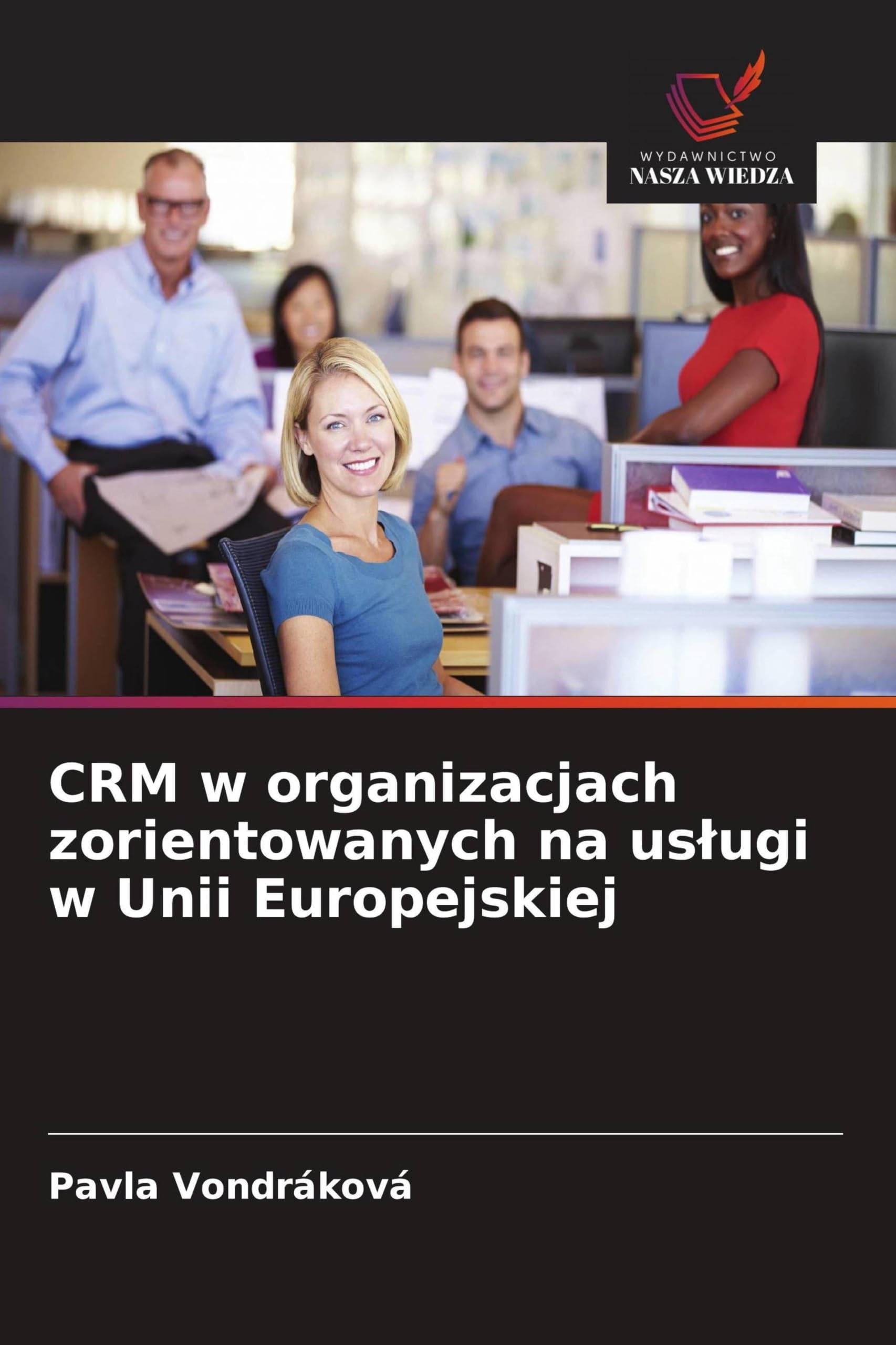 CRM w organizacjach zorientowanych na us¿ugi w Unii Europejskiej