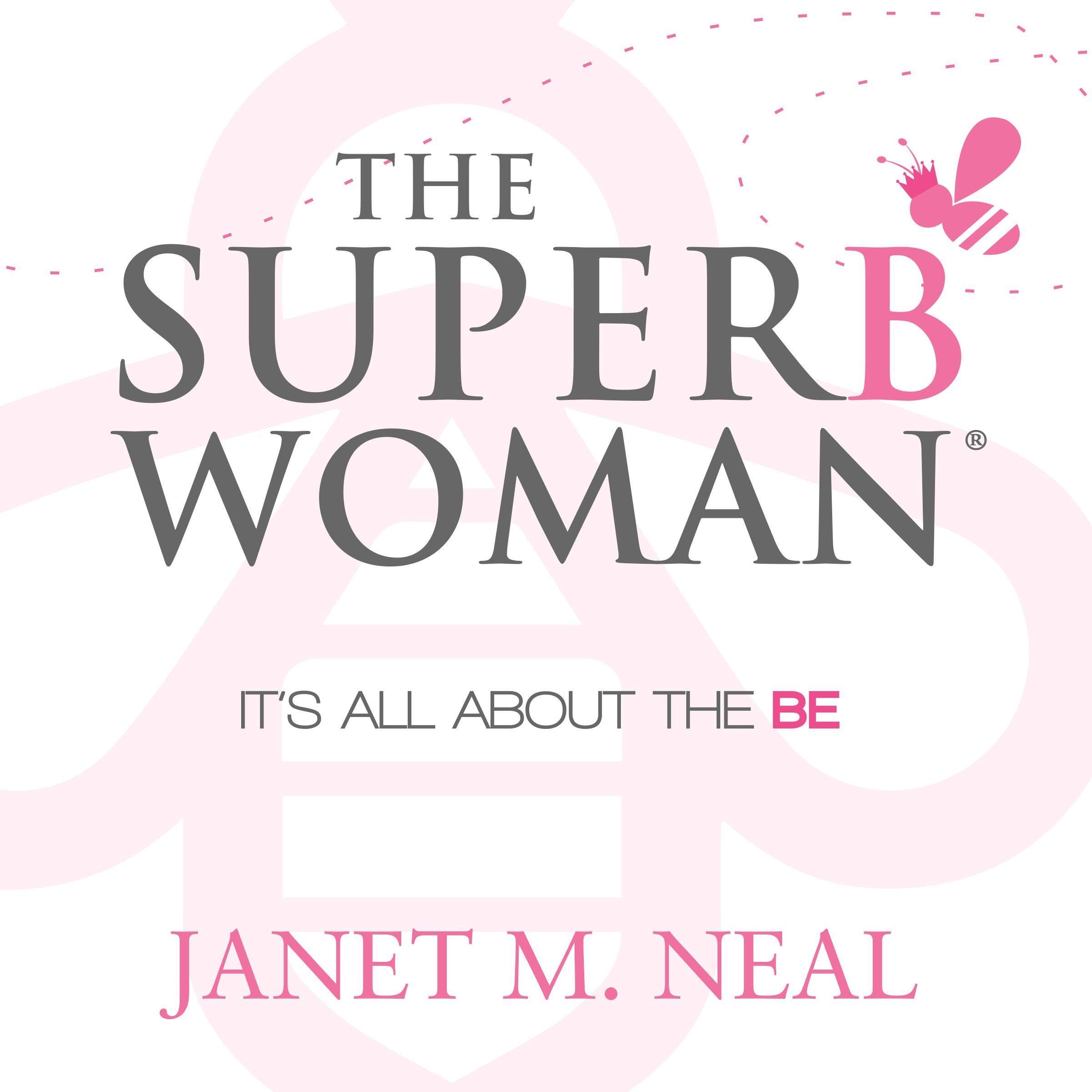 The Superbwoman: It’s All About the BE