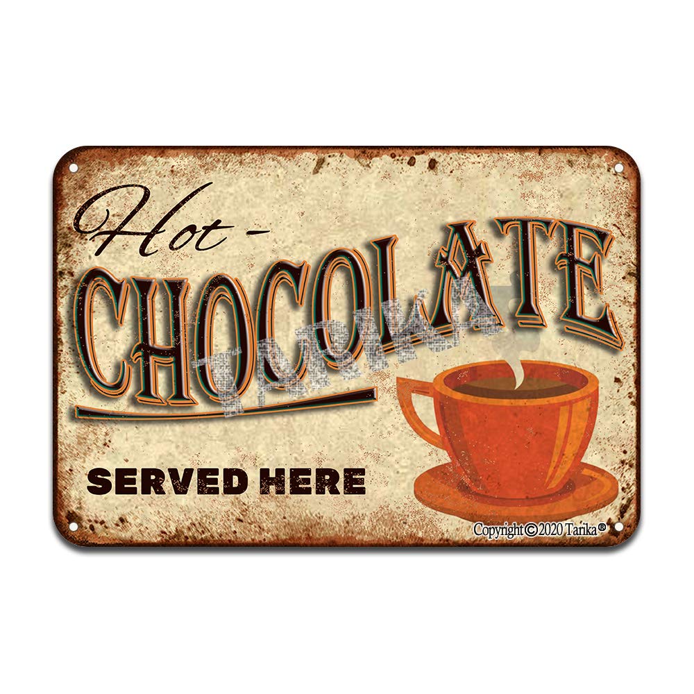 Hot Chocolate Served Here Metal Retro Look 8X12 Inch Decoration Crafts Sign for Home Kitchen Bathroom Farm Garden Garage Inspirational Quotes Wall Decor