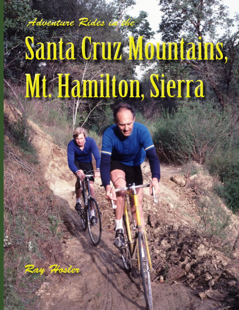 Adventure Rides in the Santa Cruz Mountains, Mt. Hamilton, Sierra