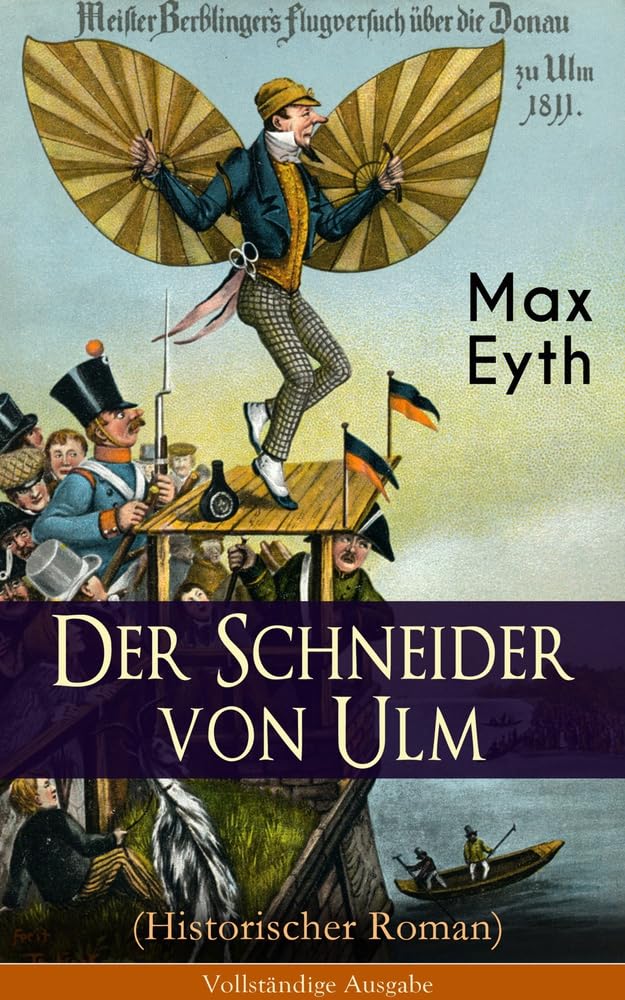 Der Schneider von Ulm (Historischer Roman): Die Geschichte des