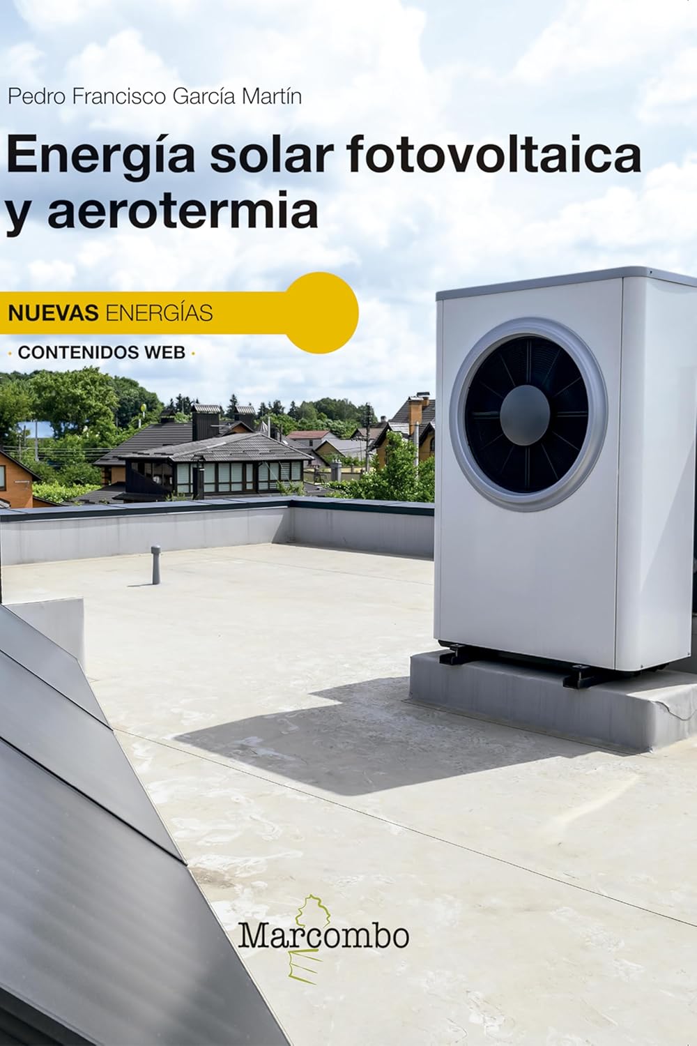 Energía solar fotovoltaica y aerotermia (Spanish Edition)