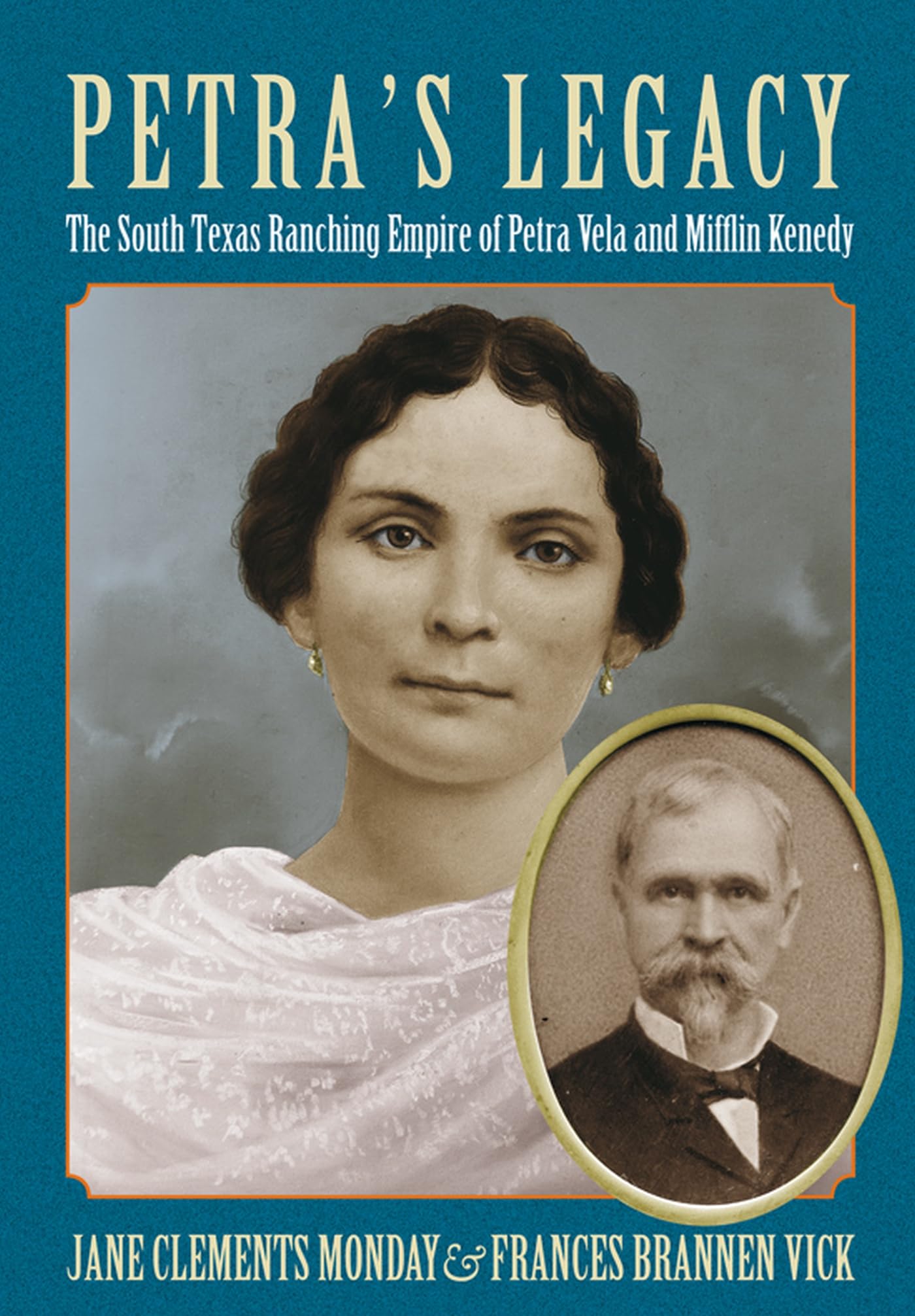 Buy Petra's Legacy: The South Texas Ranching Empire of Petra Vela and Mifflin Kenedy (Perspectives on South Texas) — BookShops.in