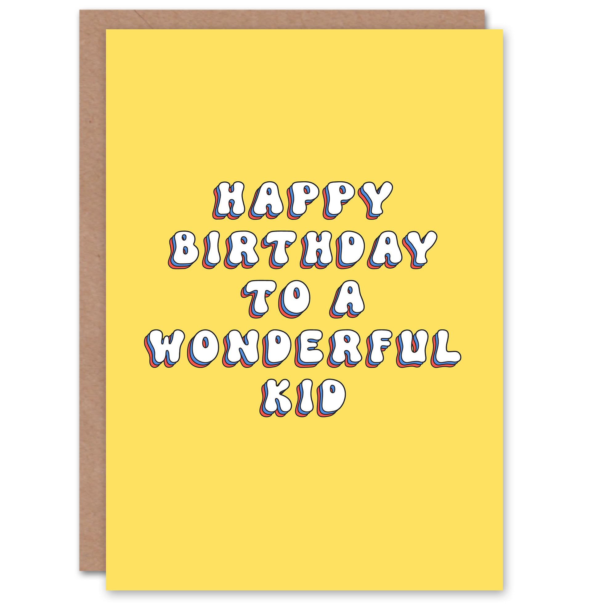 Artery8 Happy Birthday to a Wonderful Kid Bright Fun Happy Hippie Letters Non Binary Gender Neutral Card