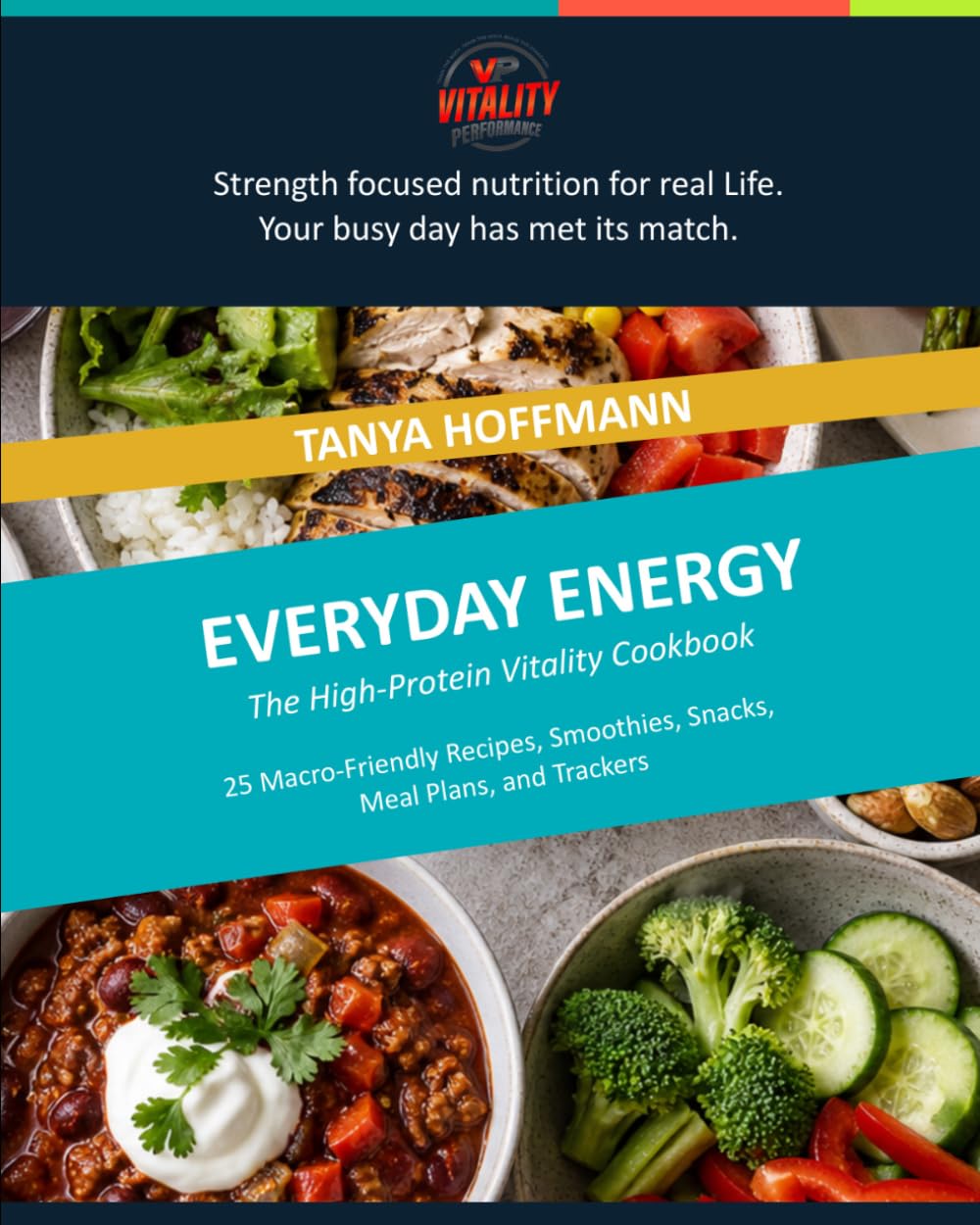 Everyday Energy: The High-Protein Vitality Cookbook