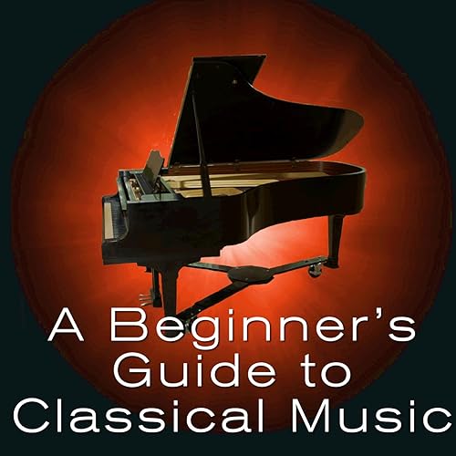 A Beginner's Guide to Classical Music by Pianissimo Brothers on Amazon