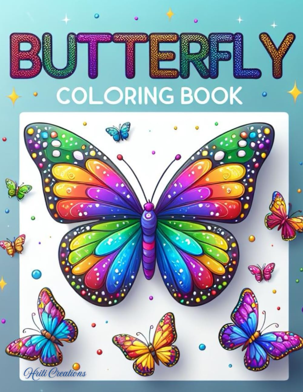 Butterfly Coloring Book for Toddlers: Big, Bold, and Beautiful Butterflies for Kids, Preschoolers & Little Hands: Fun and Easy Coloring Book with 40 ... and Imagination! (Coloring Books for Kids)