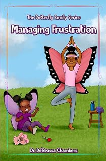 Managing Frustration: Butterfly Family Series (The Butterfly Family Series)