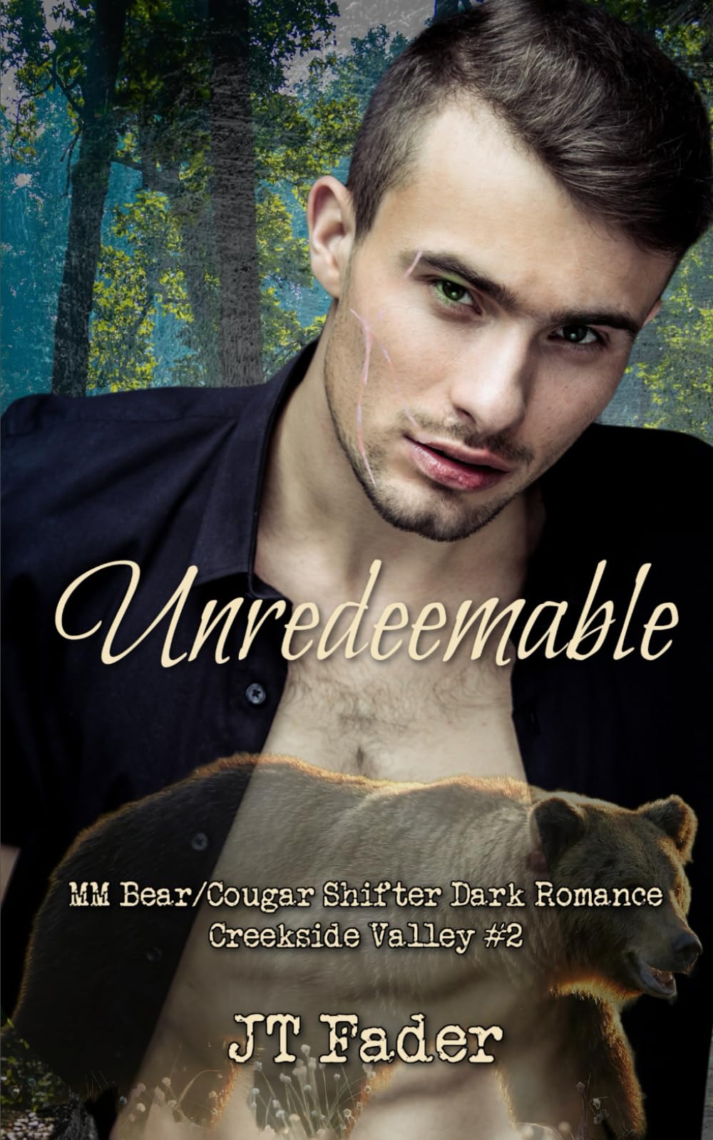 Unredeemable: MM Bear/Cougar Shifter Dark Romance: 2 (Creekside Valley)