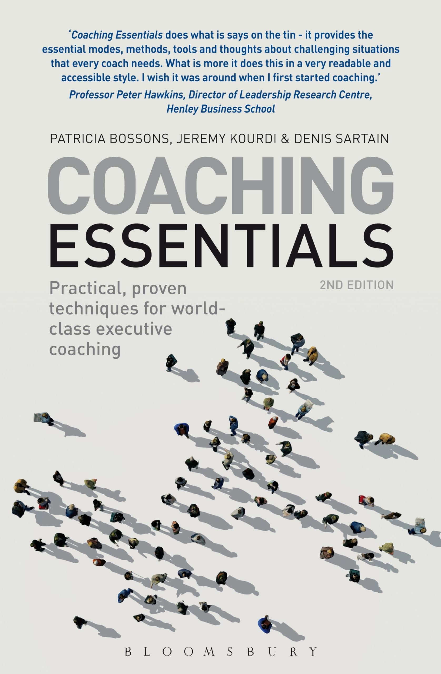 Coaching Essentials: Practical, proven techniques for world-class executive coaching