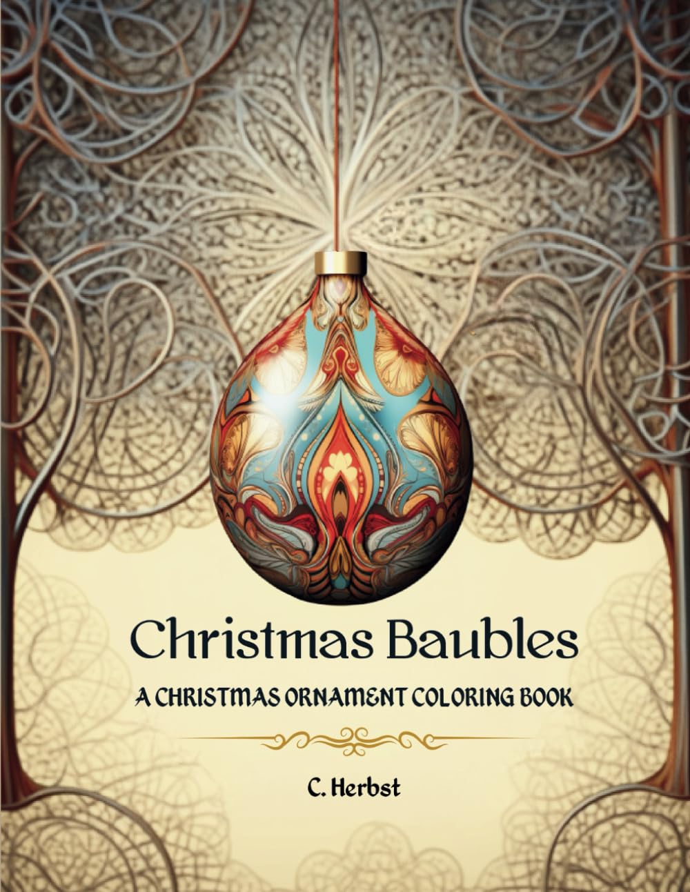 Christmas Baubles: A Christmas Ornament Coloring Book