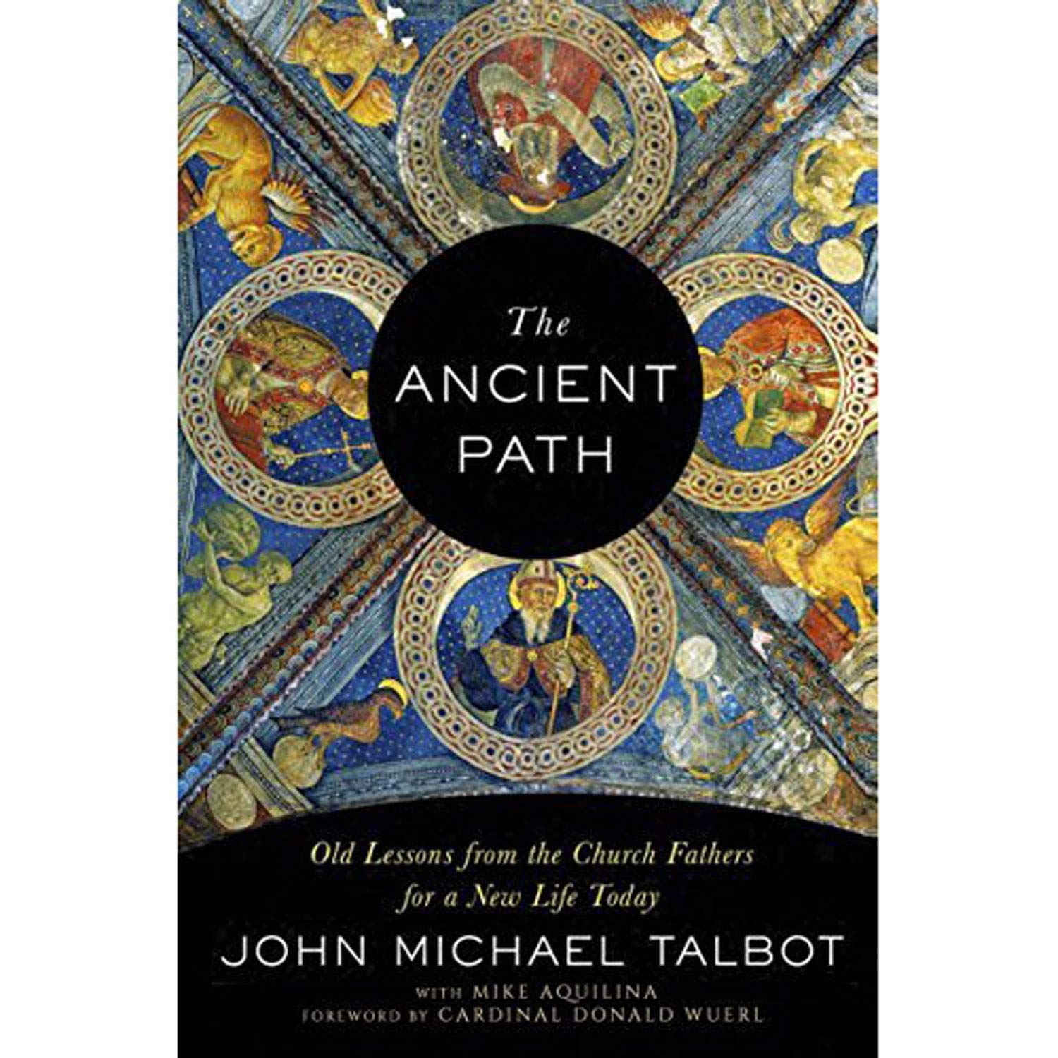 Buy The Ancient Path: Old Lessons from the Church Fathers for a New Life Today — BookShops.in