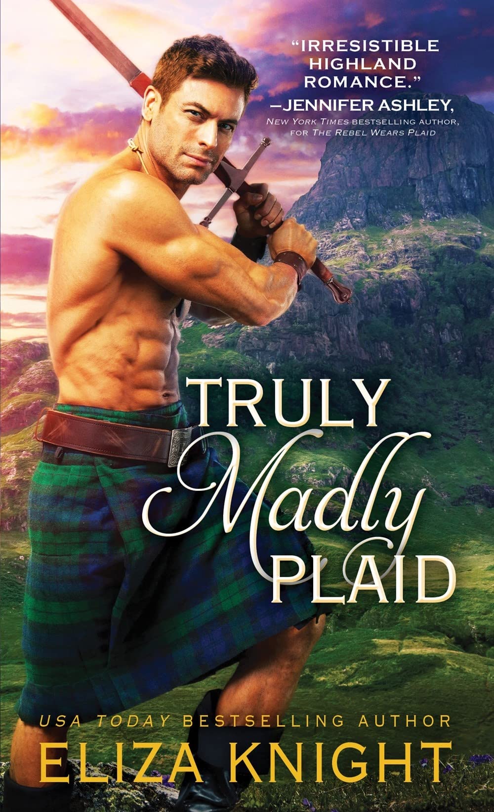 Truly Madly Plaid: Scottish Highlander Finds Salvation in the Brave Lass Determined to Rescue Him and Her Country (Prince Charlie's Angels, 2) Mass Market Paperback – December 29, 2020