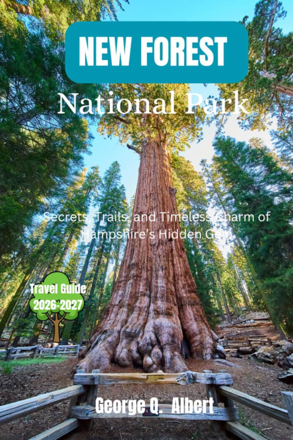 New Forest National Park Travel Guide 2026-2027: Secrets, Trails, and Timeless Charm of Hampshire's Hidden Gem (Easygoing Journeys)