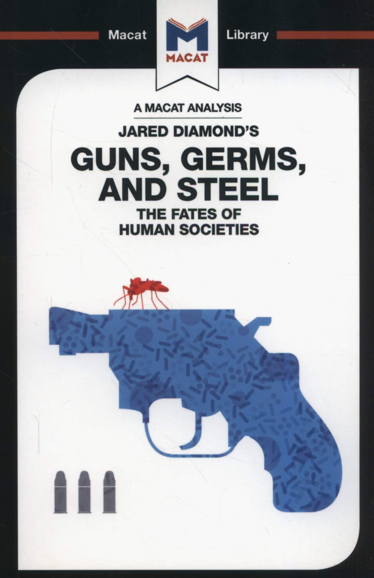 An Analysis of Jared Diamond's Guns, Germs, and Steel: The Fate of Human Societies